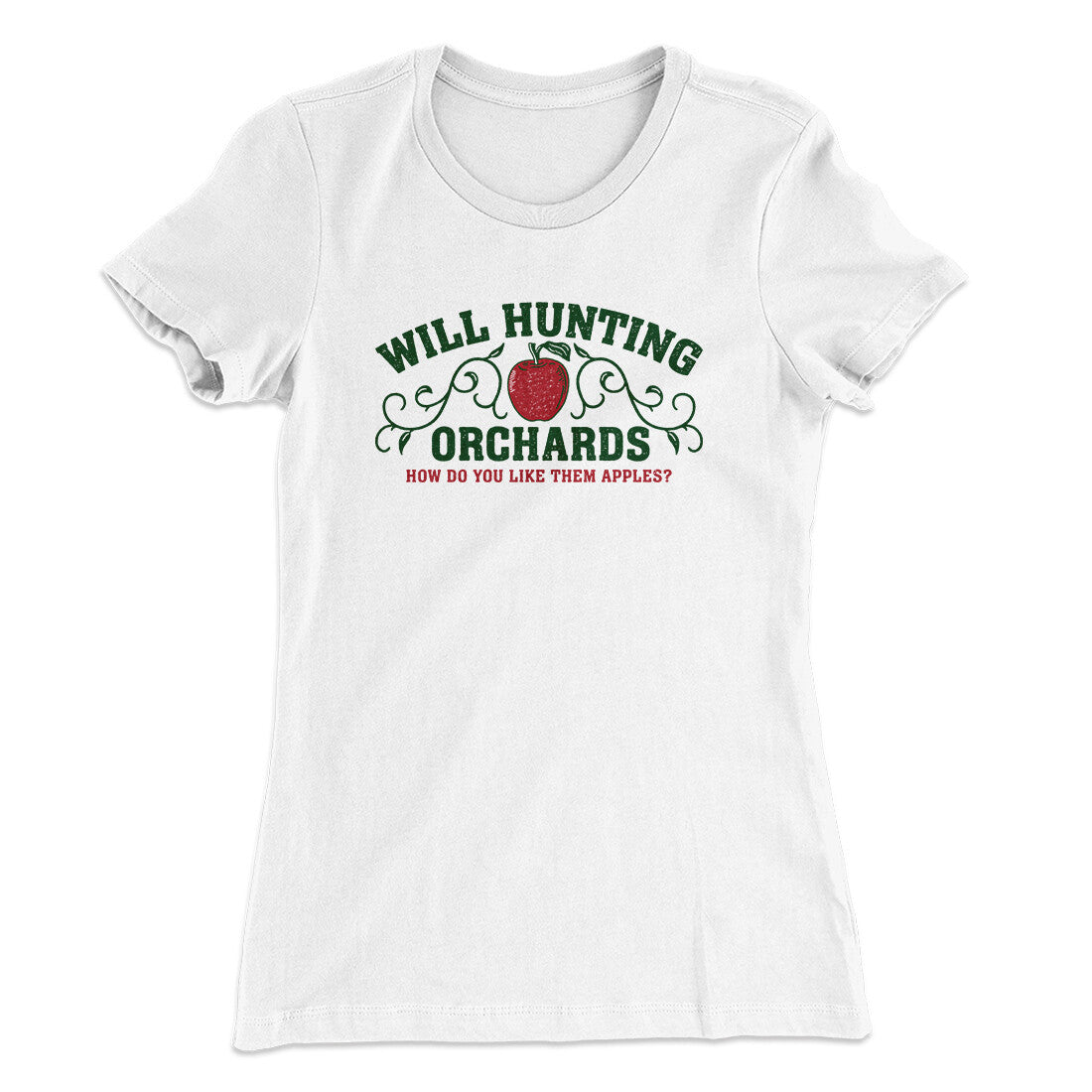 Will Hunting Orchards Women's T-Shirt White | Funny Shirt from Famous In Real Life