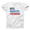 Beer, Barbecue, Fireworks Men/Unisex T-Shirt White | Funny Shirt from Famous In Real Life