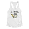 I'm A Keeper Women's Racerback Tank White | Funny Shirt from Famous In Real Life