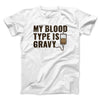 My Blood Type Is Gravy Funny Thanksgiving Men/Unisex T-Shirt White | Funny Shirt from Famous In Real Life