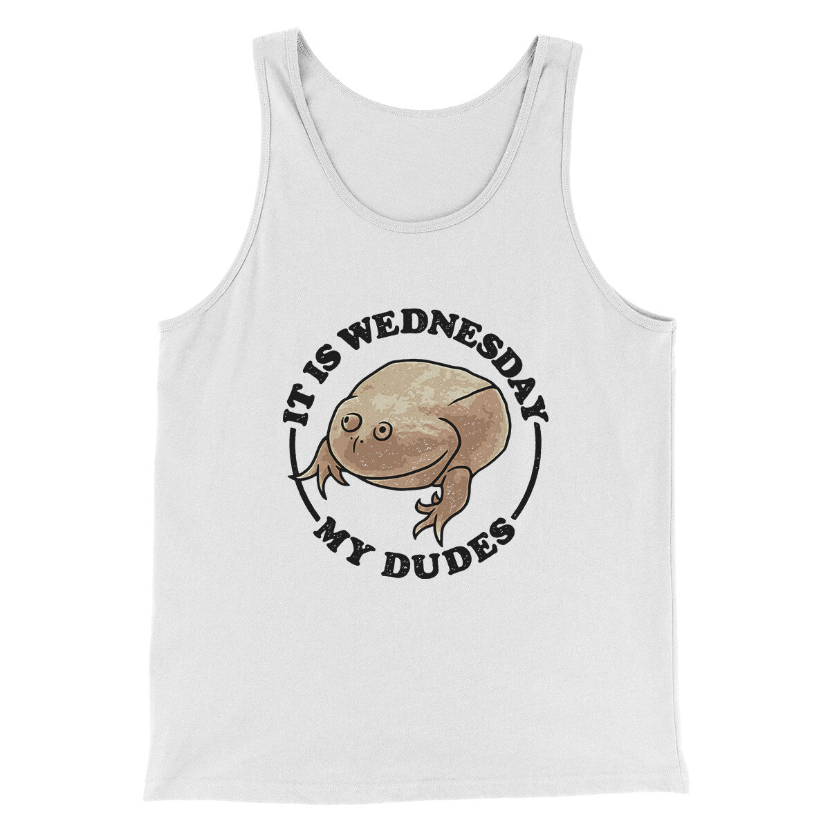 It Is Wednesday My Dudes Men/Unisex Tank Top | Funny Shirt from Famous In Real Life
