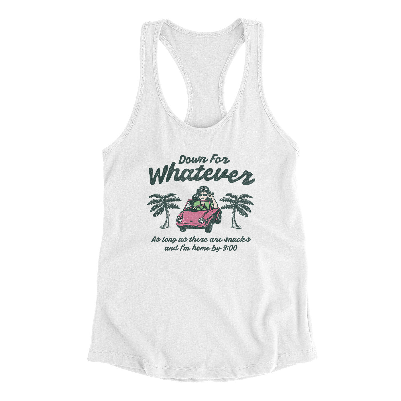 Down For Whatever As Long As There Are Snacks Women's Racerback Tank White | Funny Shirt from Famous In Real Life