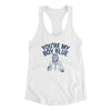 You’re My Boy Blue Women's Racerback Tank White | Funny Shirt from Famous In Real Life