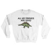 All My Friends Are Dead Ugly Sweater White | Funny Shirt from Famous In Real Life