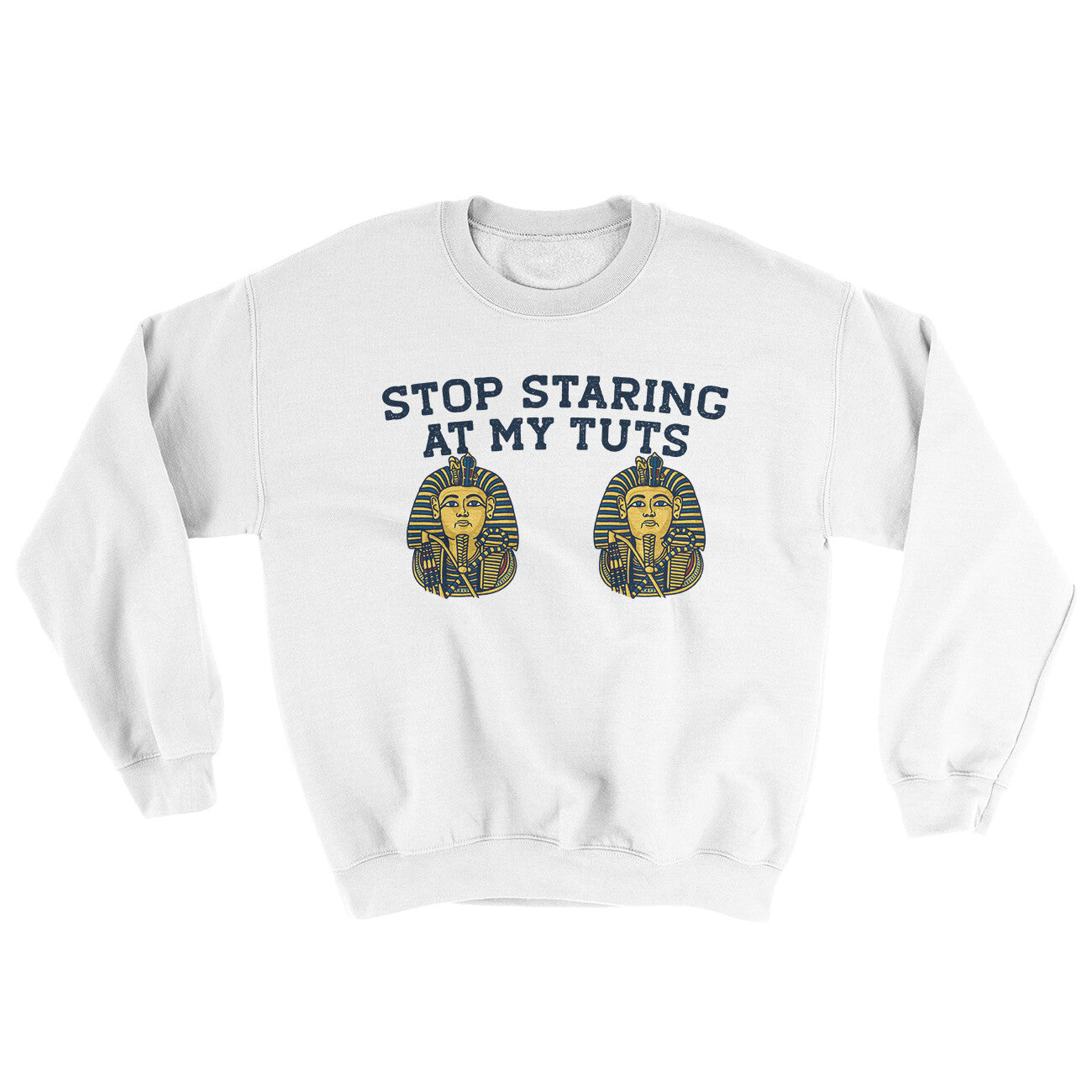 Stop Staring At My Tuts Ugly Sweater White | Funny Shirt from Famous In Real Life