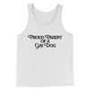 Proud Parent Of A Gay Dog Men/Unisex Tank Top White | Funny Shirt from Famous In Real Life