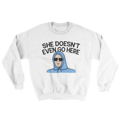 She Doesnt Even Go Here Ugly Sweater White | Funny Shirt from Famous In Real Life