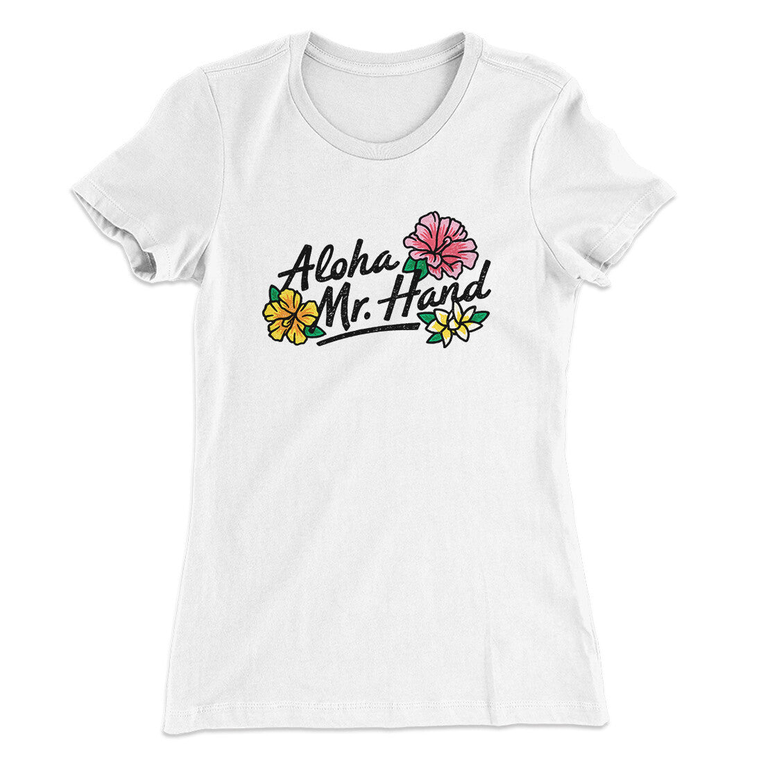 Aloha Mr. Hand Women's T-Shirt White | Funny Shirt from Famous In Real Life