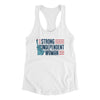 Strong Independent Woman Women's Racerback Tank White | Funny Shirt from Famous In Real Life
