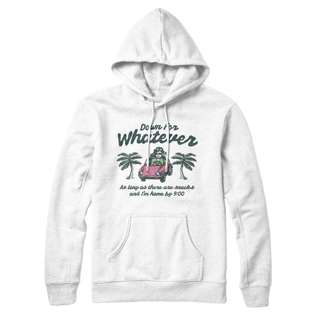 Down For Whatever As Long As There Are Snacks Hoodie White | Funny Shirt from Famous In Real Life