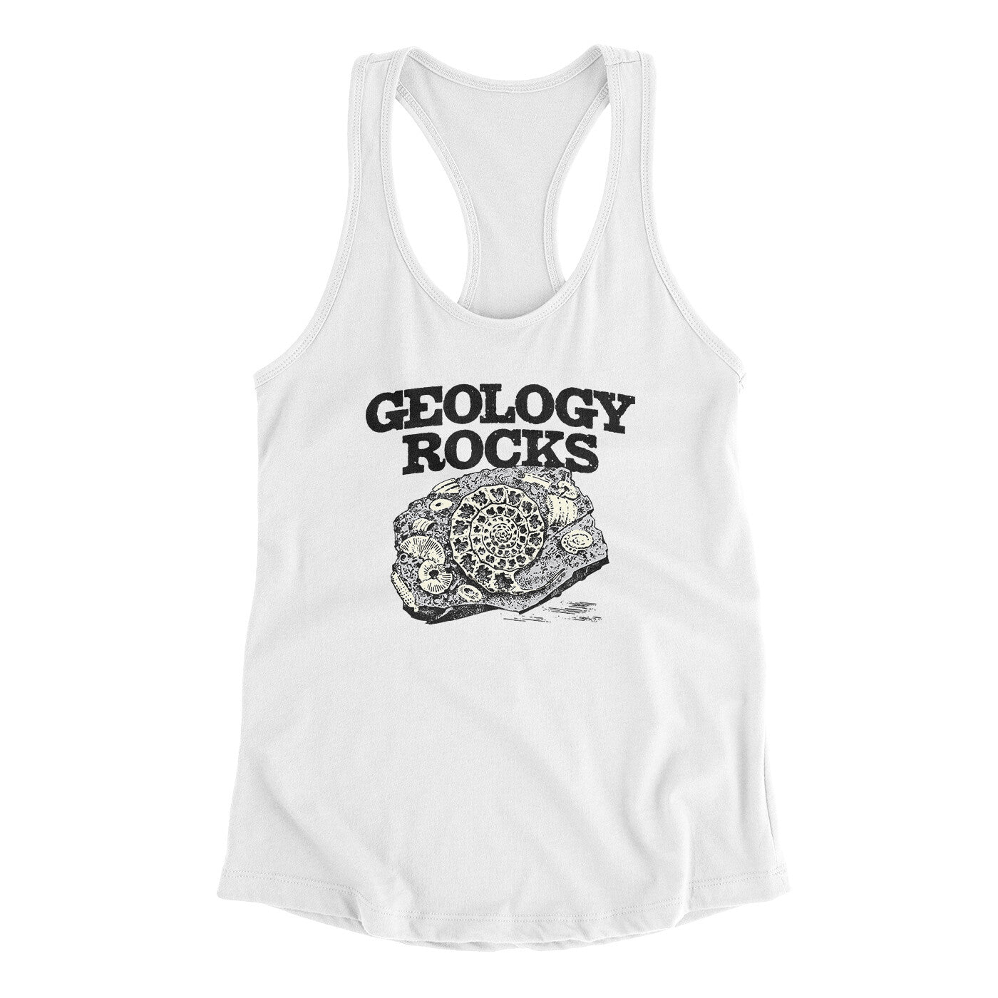 Geology Rocks Women's Racerback Tank White | Funny Shirt from Famous In Real Life