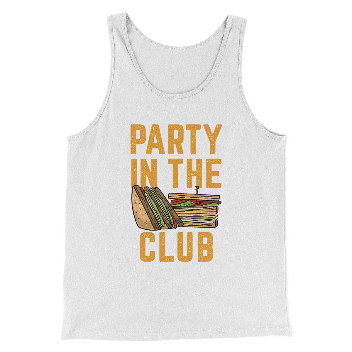 Party In The Club Men/Unisex Tank Top White | Funny Shirt from Famous In Real Life