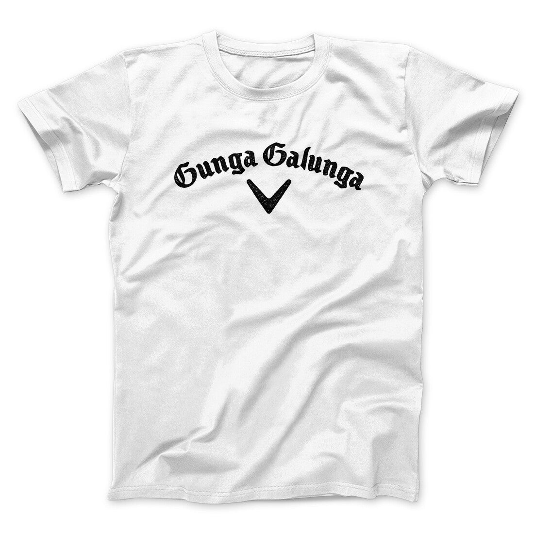 Gunga Galunga Men/Unisex T-Shirt | Funny Shirt from Famous In Real Life