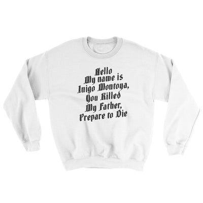 Hello My Name Is Inigo Montoya Ugly Sweater White | Funny Shirt from Famous In Real Life