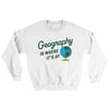 Geography Is Where It’s At Ugly Sweater White | Funny Shirt from Famous In Real Life