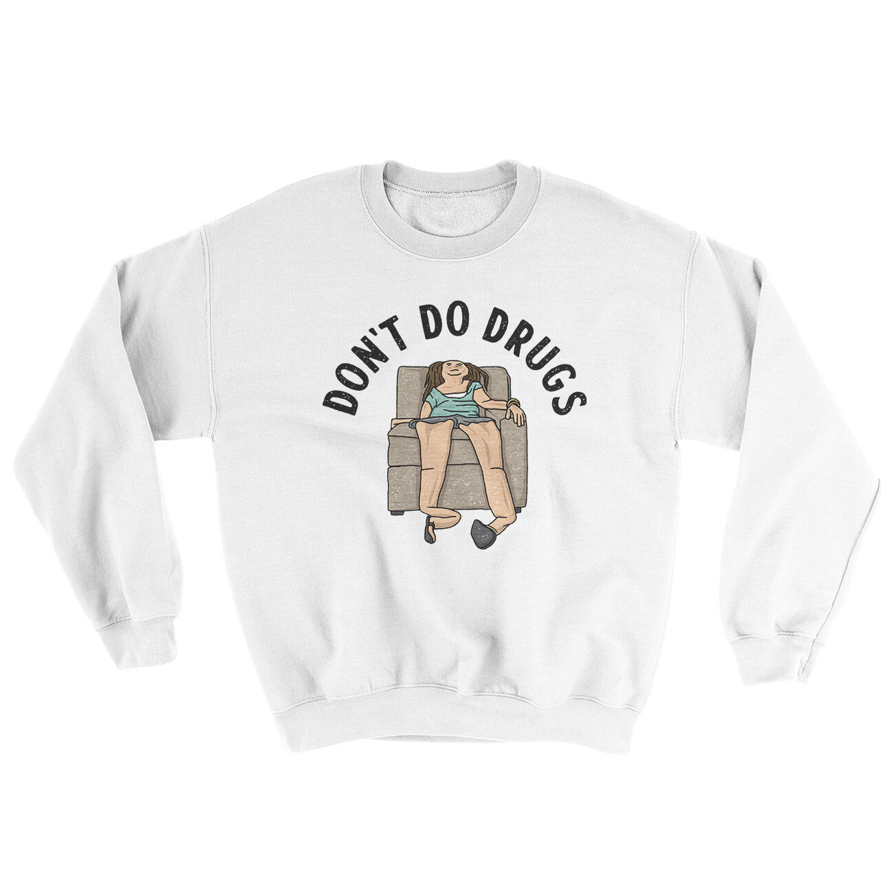 Don’t Do Drugs Ugly Sweater | Funny Shirt from Famous In Real Life
