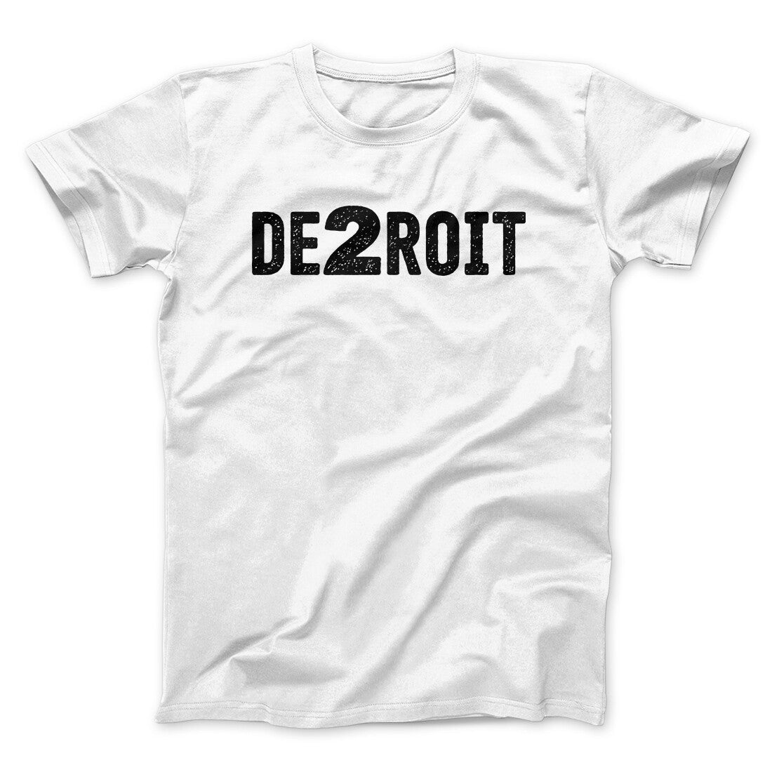 De2Roit Men/Unisex T-Shirt | Funny Shirt from Famous In Real Life