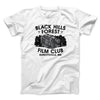 Black Hills Forest Film Club Funny Movie Men/Unisex T-Shirt White | Funny Shirt from Famous In Real Life