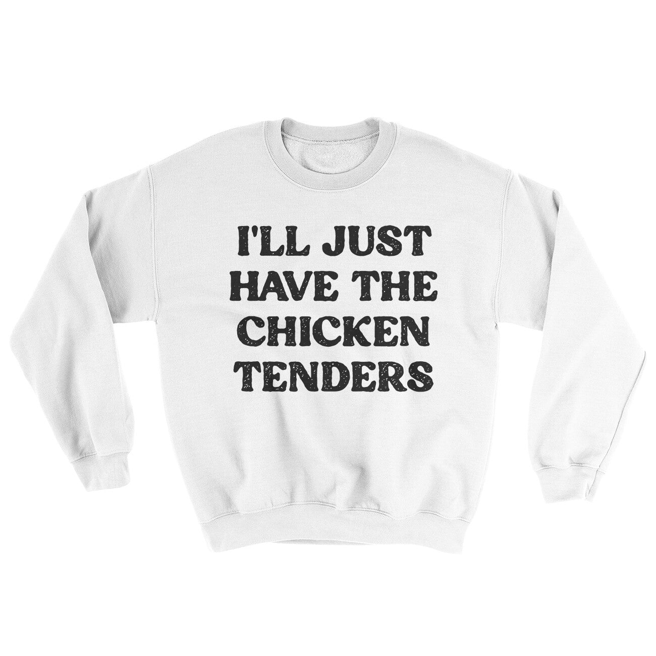 I'll Just Have The Chicken Tenders Ugly Sweater White | Funny Shirt from Famous In Real Life
