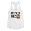 Mick's Gym Women's Racerback Tank White | Funny Shirt from Famous In Real Life