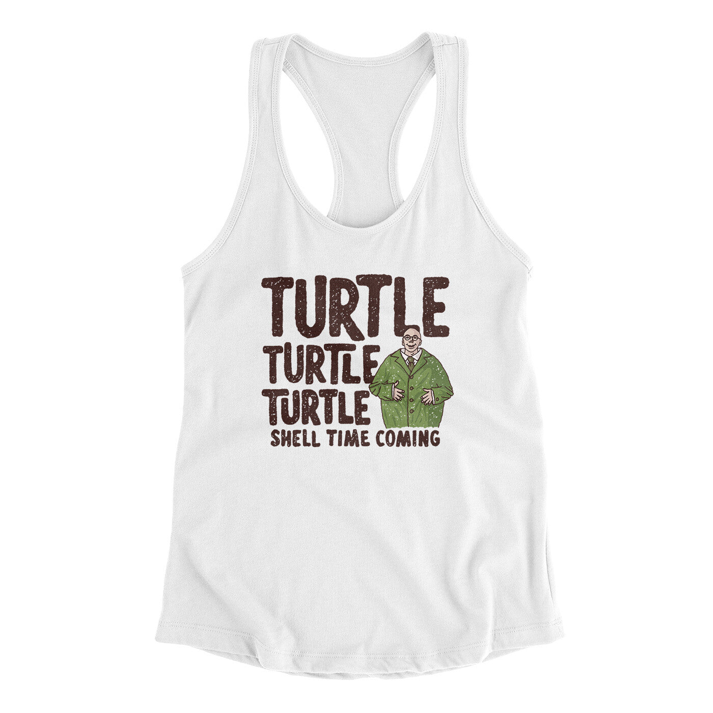Turtle Turtle Turtle Women's Racerback Tank White | Funny Shirt from Famous In Real Life