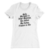 Hello My Name Is Inigo Montoya Women's T-Shirt White | Funny Shirt from Famous In Real Life