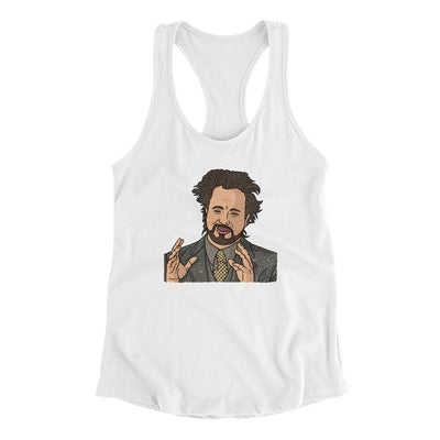 Alien Guy Meme Women's Racerback Tank White | Funny Shirt from Famous In Real Life