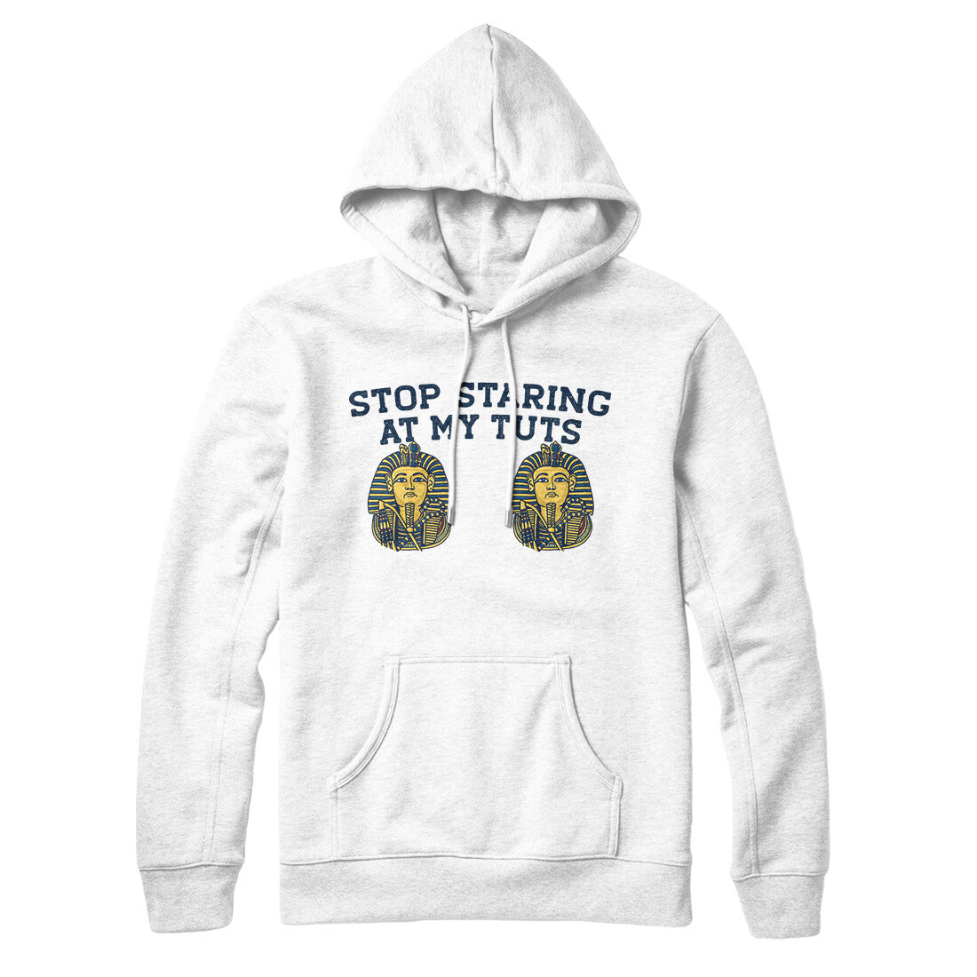 Stop Staring At My Tuts Hoodie White | Funny Shirt from Famous In Real Life