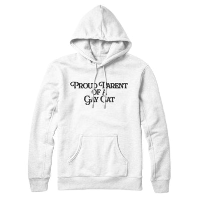 Proud Parent Of A Gay Cat Hoodie White | Funny Shirt from Famous In Real Life