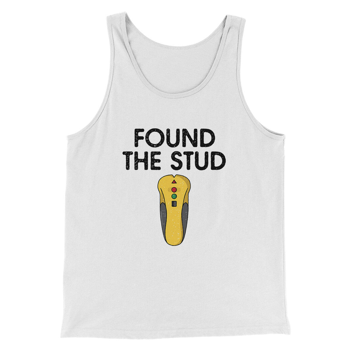 Found The Stud Men/Unisex Tank Top | Funny Shirt from Famous In Real Life