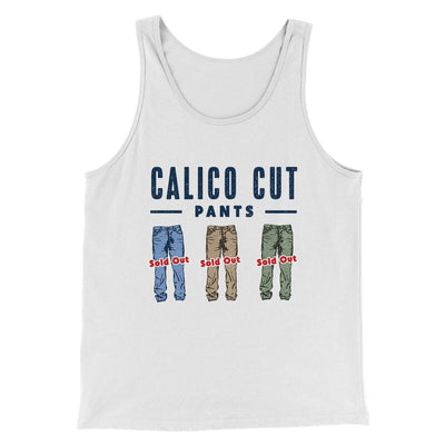 Calico Cut Pants Men/Unisex Tank Top White | Funny Shirt from Famous In Real Life