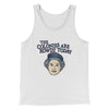 The Colonies Are Rowdy Today Men/Unisex Tank Top White | Funny Shirt from Famous In Real Life
