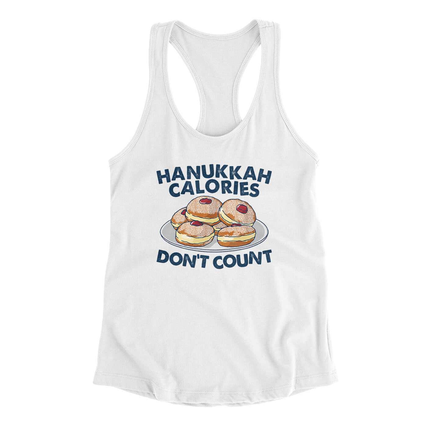 Hanukkah Calories Don't Count Women's Racerback Tank | Funny Shirt from Famous In Real Life