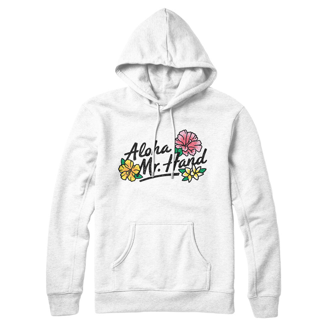 Aloha Mr. Hand Hoodie White | Funny Shirt from Famous In Real Life