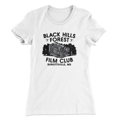 Black Hills Forest Film Club Women's T-Shirt White | Funny Shirt from Famous In Real Life