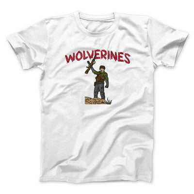 Wolverines Funny Movie Men/Unisex T-Shirt White | Funny Shirt from Famous In Real Life