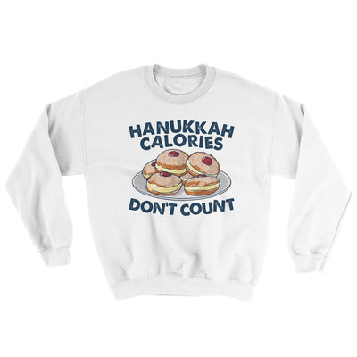 Hanukkah Calories Don't Count Ugly Sweater White | Funny Shirt from Famous In Real Life