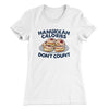 Hanukkah Calories Don't Count Women's T-Shirt White | Funny Shirt from Famous In Real Life