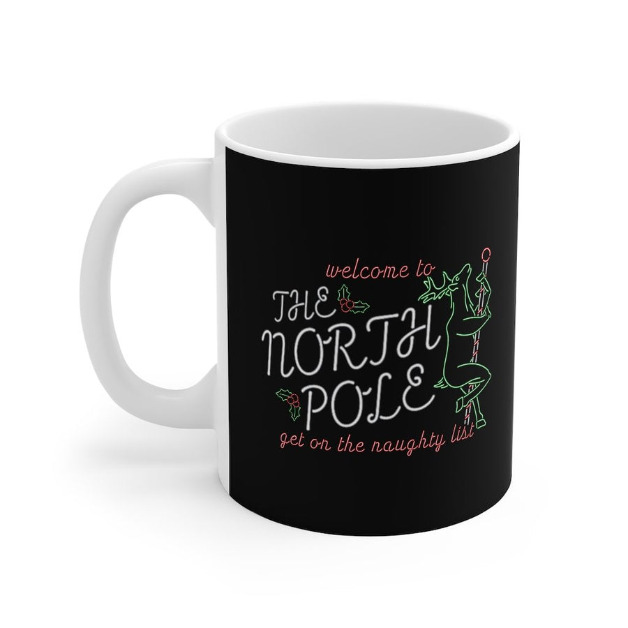 The North Pole Strip Club Coffee Mug | Funny Shirt from Famous In Real Life
