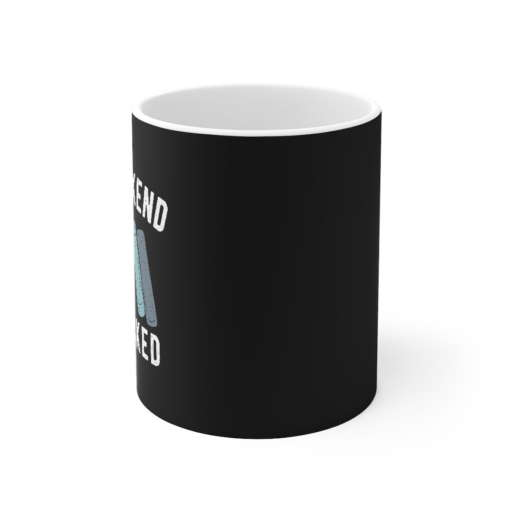 My Weekend Is Booked Coffee Mug | Funny Shirt from Famous In Real Life