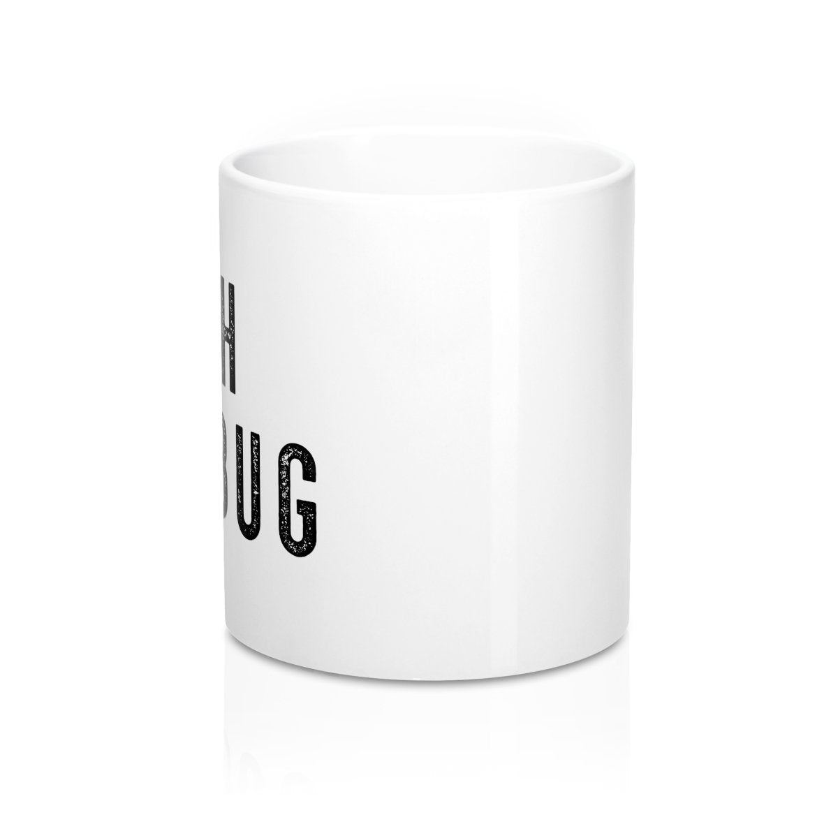 Bah Humbug Coffee Mug | Funny Shirt from Famous In Real Life