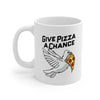 Give Pizza A Chance Coffee Mug 11oz | Funny Shirt from Famous In Real Life