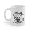 Murray Franklin Show Coffee Mug 11oz | Funny Shirt from Famous In Real Life