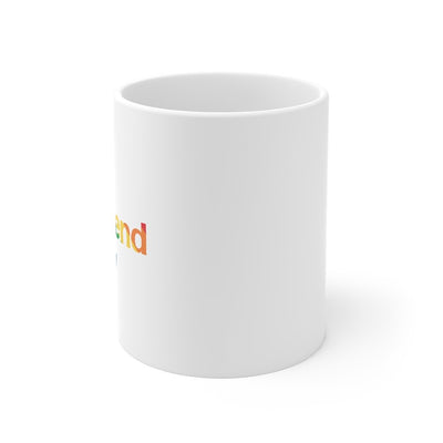 My Girlfriend Is Gay Coffee Mug 11oz | Funny Shirt from Famous In Real Life