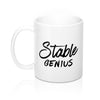 Very Stable Genius Coffee Mug 11oz | Funny Shirt from Famous In Real Life