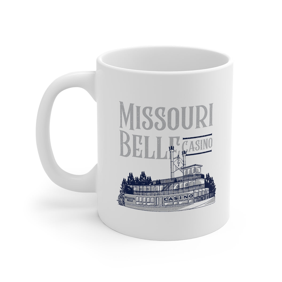 Missouri Belle Casino Coffee Mug | Funny Shirt from Famous In Real Life