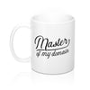 Master of My Domain Coffee Mug 11oz | Funny Shirt from Famous In Real Life