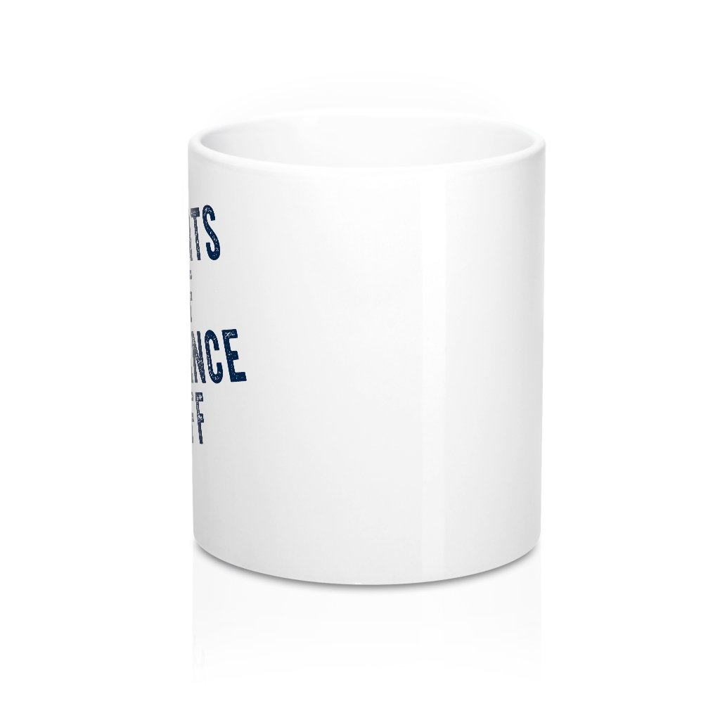 Pants Off Dance Off Coffee Mug | Funny Shirt from Famous In Real Life