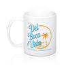 Del Boca Vista Coffee Mug 11oz | Funny Shirt from Famous In Real Life