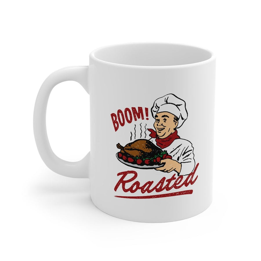 Boom Roasted Coffee Mug | Funny Shirt from Famous In Real Life